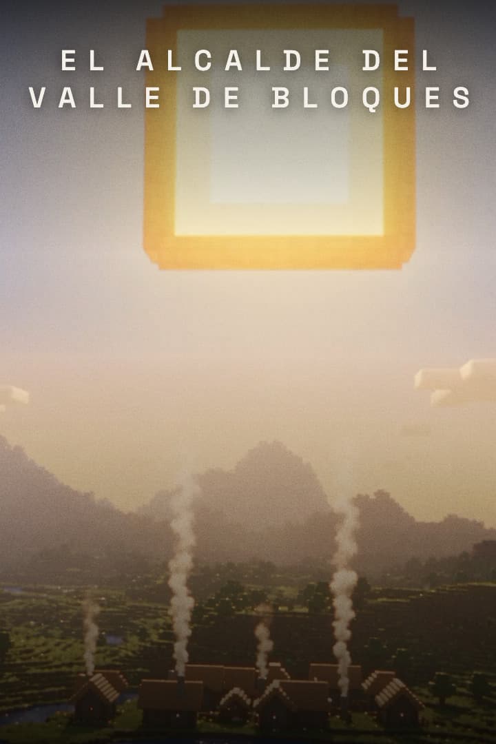 El Alcalde del Valle de Bloques poster